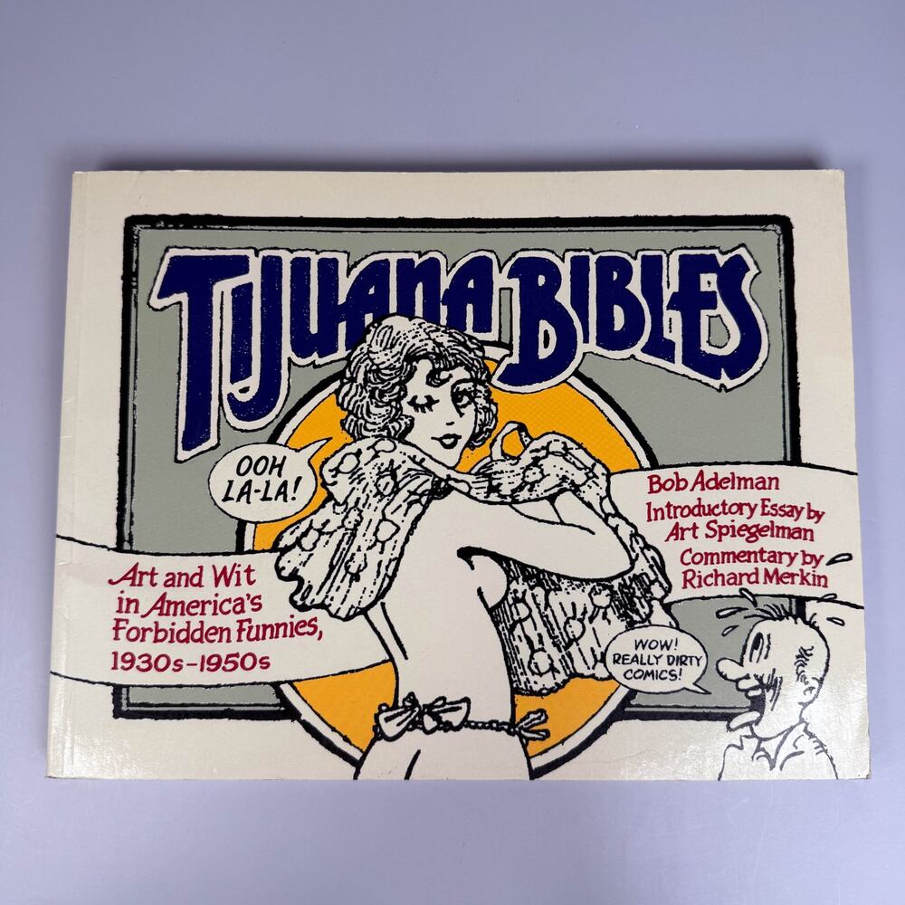 Tijuana Bibles by Bob Adelman America's Forbidden Funnies Softcover Book